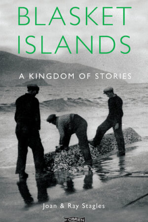 Blasket Islands - A Kingdom of Stories