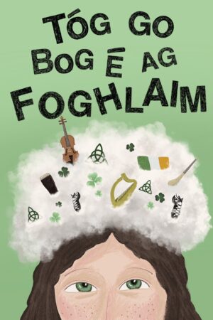 Tóg go Bog É ag Foghlaim