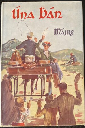 Úna Bhán agus scéalta eile [céad chló 1962] (ar athláimh)