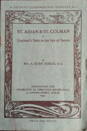 St. Aidan and St. Colman or England's Debt to the Isle of Saints (ar athláimh)