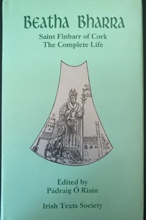 Beatha Bharra - Saint Finbarr of Cork  (ar athláimh)