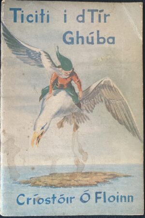 Ticití i dTír Ghúba [1963] (secondhand)