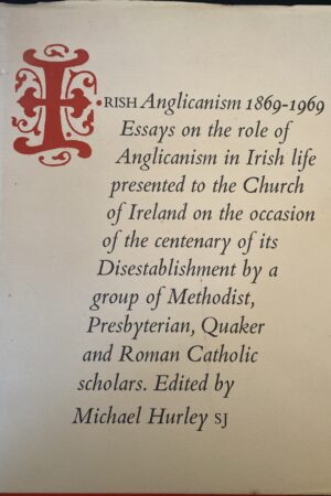 Irish Anglicanism in Irish Life Presented to the Church of Ireland  (ar athláimh)