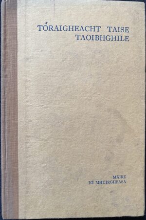 Tóraigheacht Taise Taoibhghile - Imtheacht an Dá Nónmhar agus Tóraigheacht Taise Taoibhghile (ar athláimh)