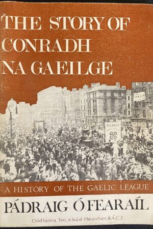 The Story of Conradh na Gaeilge (Secondhand)