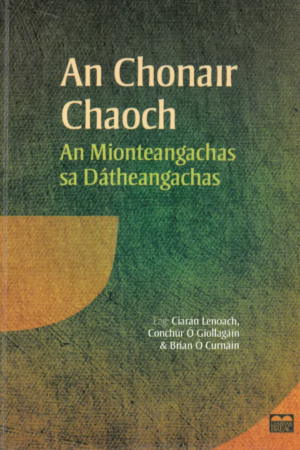 An Chonair Chaoch - An Mionteachas sa Dátheangachas