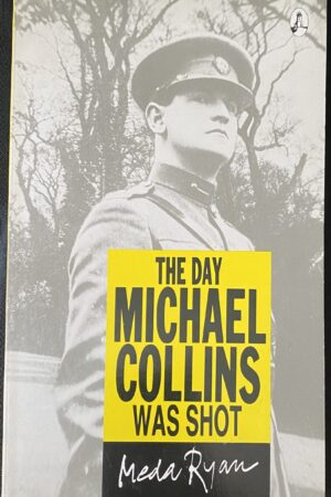 The Day Michael Collins Was Shot (ar athláimh)