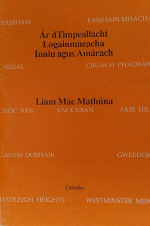 Ár dTimpeallacht - Logainmneacha Inniu agus Amárach (ar athláimh)