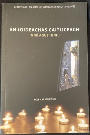 An tOideachas Caitliceach Inné agus Inniu (ar athláimh)