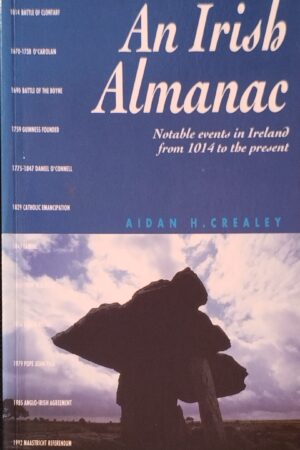 An Irish Almanac - Notable Events in Ireland from 1014 to the Present (secondhand)