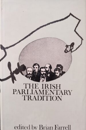 The Irish Parliamentary Tradition (ar athláimh)