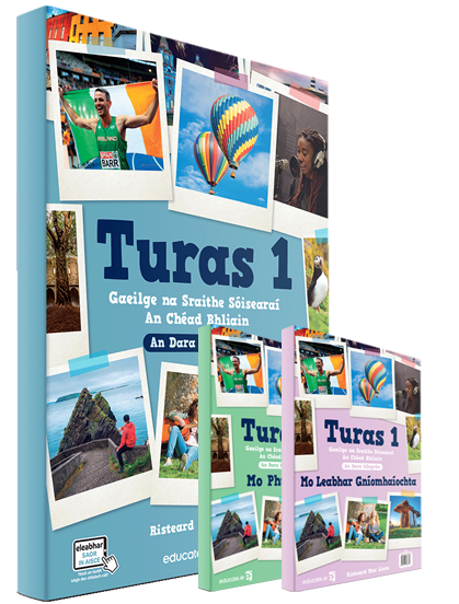 Turas 1 (Téacsleabhar, Mo Phunann agus Leabhar Gníomhaíochta)