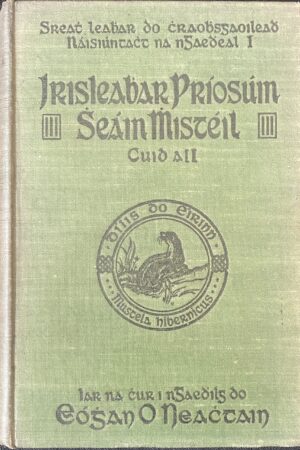 Irisleabhar Príosúin Sheáin Mhistéil Cuid a II (ar athláimh)