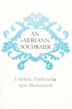 An tAifreann Sochraide – Léachtaí, Paidreacha agus Machnaimh (The Funeral Mass)