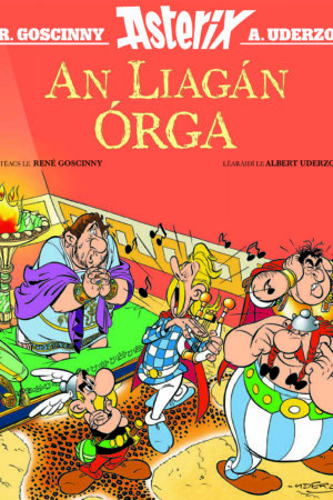 Asterix – An Liagán Órga