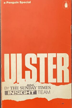 Ulster - By The Sunday Times Insight Team (Secondhand)