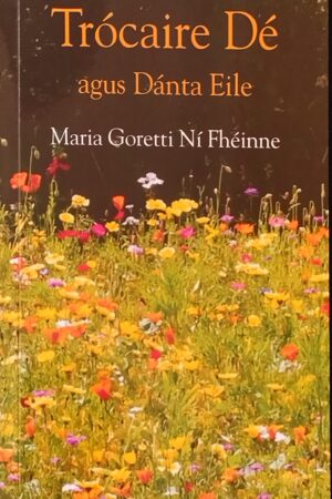 Trócaire Dé agus Dánta Eile (ar athláimh)