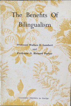 The Benefits of Bilingualism (ar athláimh)