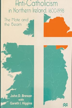 Anti-Catholicism in Northern Ireland 1600-1998 (Secondhand)