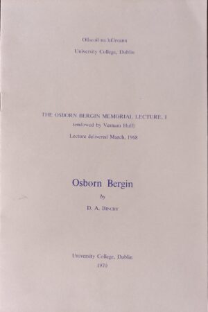 The Osborn Bergin Memorial Lecture 1 - Osborn Bergin by D.A. Binchy (ar athláimh)