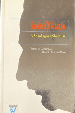 Seán Ó Riada - A Shaol agus a Shaothar (ar athláimh)