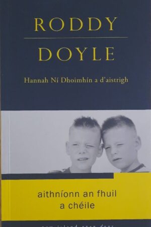 Sraith Open Door – Aithníonn an Fhuil a Chéile – Roddy Doyle