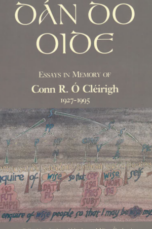 Dán do Oide – Essays in Memory of Conn R. Ó Cléirigh 1927-1995