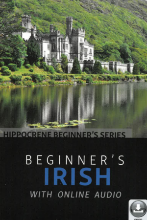 Beginner's Irish with Online Audio – Hippocrene