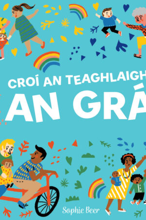 Croí an Teaghlaigh an Grá