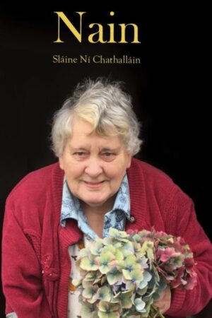 Nain – Sláine Ní Chathalláin