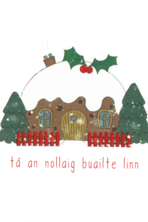 Tá an Nollaig Buailte Linn – Maróg Nollag