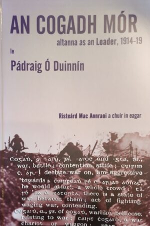 An Cogadh Mór – Altanna as an Leader 1914-1919