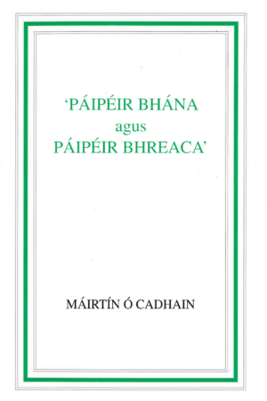 Páipéir Bhána agus Páipéir Bhreaca