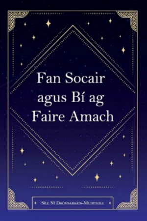 Fan Socair agus Bí ag Faire Amach