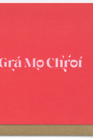 Grá mo Chroí (pink text, red background)