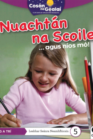 Cosán na Gealaí  (Rang 3) – Leabhar 5 Neamhfhicsean – Nuachtán na Scoile