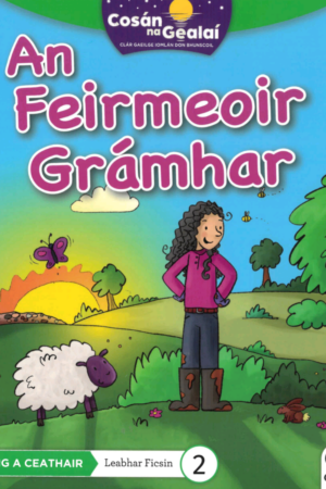 Cosán na Gealaí  (Rang 4) – Leabhar 2 Ficsean – An Feirmeoir Grámhar