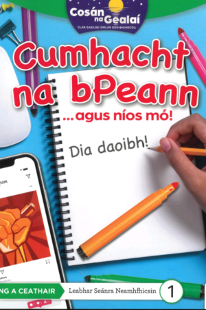 Cosán na Gealaí  (Rang 4) – Leabhar 1 Neamhfhicsean – Cumhacht na bPeann