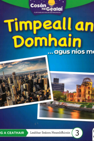 Cosán na Gealaí  (Rang 4) – Leabhar 3 Neamhfhicsean – Timpeall an Domhain