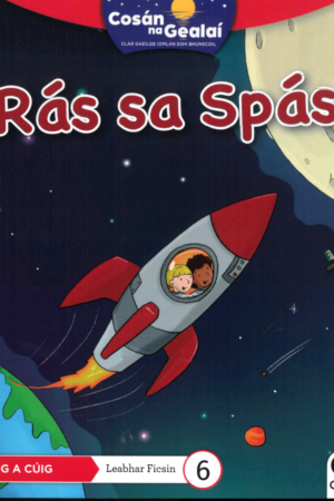 Cosán na Gealaí  (Rang 5) – Leabhar 6 Ficsean – Rás sa Spás