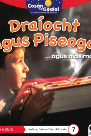 Cosán na Gealaí  (Rang 5) – Leabhar 7 Neamhfhicsean – Draíocht agus Piseoga