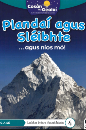 Cosán na Gealaí  (Rang 6) – Leabhar 4 Neamhfhicsean – Plandaí agus Sléibhte