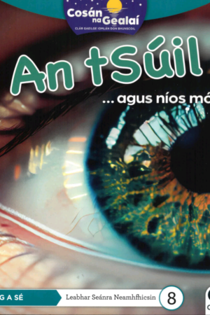 Cosán na Gealaí  (Rang 6) – Leabhar 8 Neamhfhicsean – An tSúil