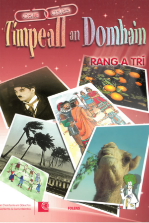 Timpeall an Domhain Rang 3 - Leabhar an Dalta - 3rd Class Pupil Book