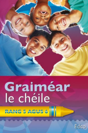 Graiméar Le Chéile - Rang 5 agus 6