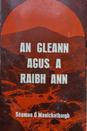 An Gleann agus a Raibh Ann (Secondhand)