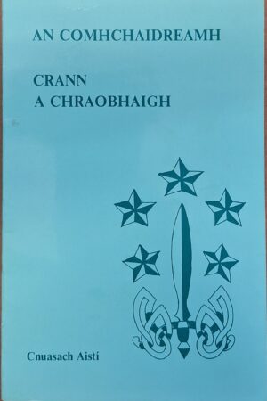 An Comhchaidreamh: Crann a Chraobhaigh (ar athláimh)