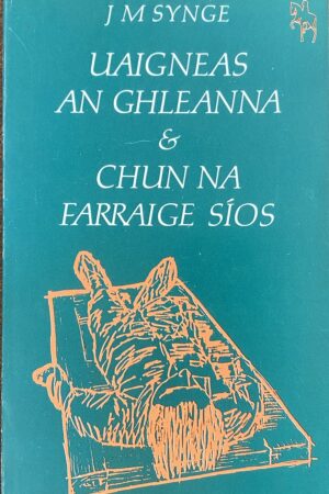 Uaigneas an Ghleanna / Chun na Farraige Síos (Secondhand)