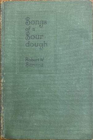 Songs of a Sourdough (ar athláimh)