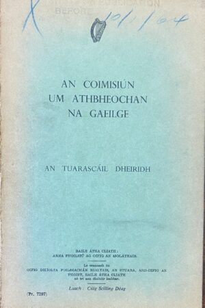 An Coimisiún um Athbheochan na Gaeilge - An Tuarascáil Dheiridh (secondhand)